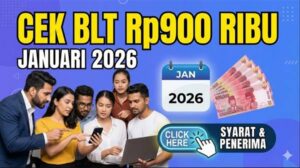 Cek BLT Kesra Rp900 Ribu Cair Januari 2026, Ini Syarat dan Penerimanya